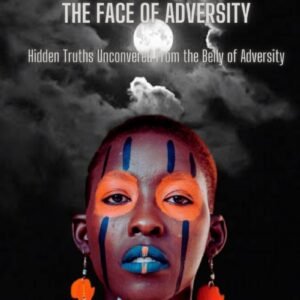 The Face of Adversity